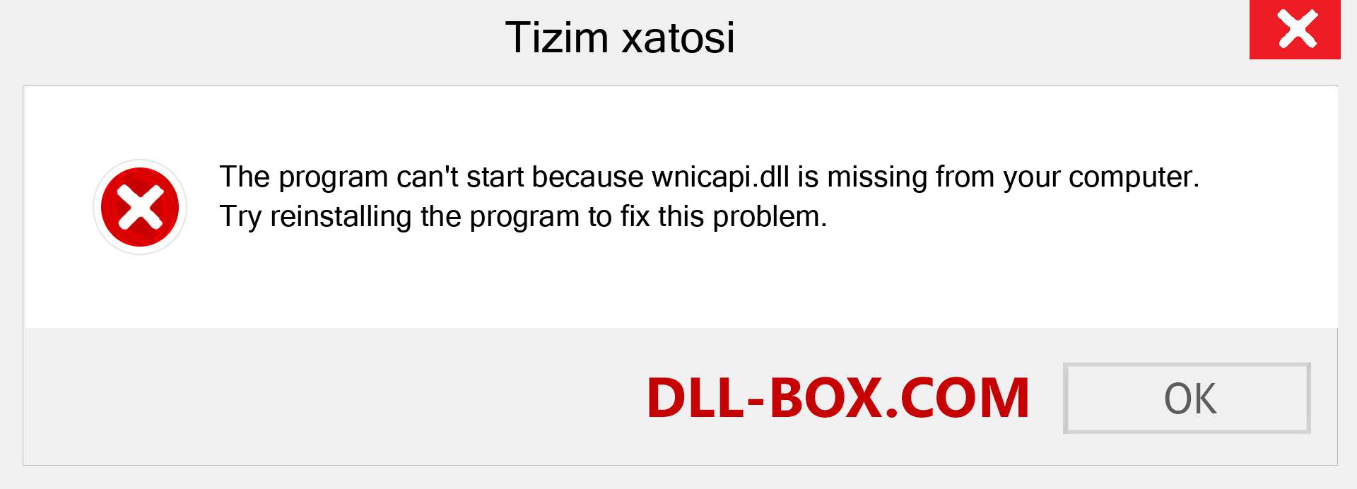 wnicapi.dll fayli yo'qolganmi?. Windows 7, 8, 10 uchun yuklab olish - Windowsda wnicapi dll etishmayotgan xatoni tuzating, rasmlar, rasmlar